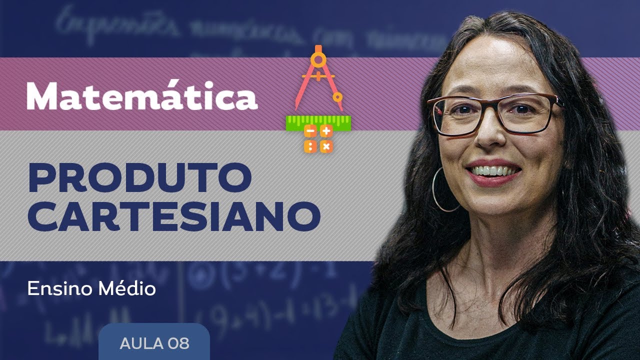 Produto cartesiano​ - Matemática - Ensino Médio