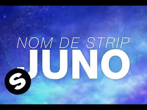 Nom De Strip - Juno