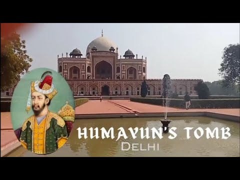 Humayun’s Tomb, Delhi: Mughal monuments and architecture