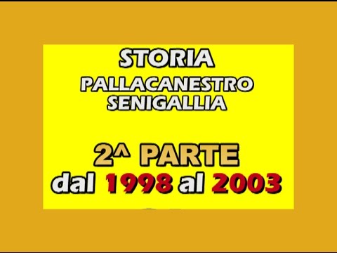 storia pallacanestro senigallia 2^ parte dal 1998 al 2003