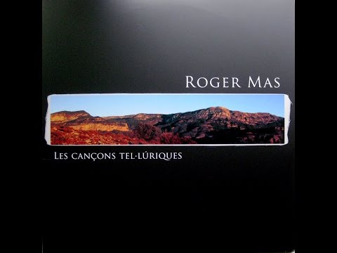 Roger Mas - Les Cançons Tel·lúriques - Doble LP 2014 (2008)