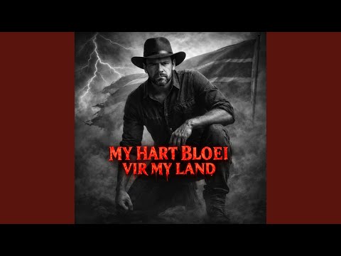My Hart Bloei Vir My Land