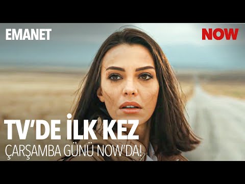 Emanet TV'de İlk Kez Çarşamba 20.00'de NOW'da!