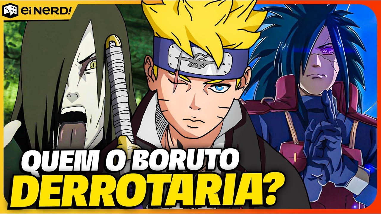 VILÕES DE NARUTO QUE O BORUTO CONSEGUIRIA VENCER [E 4 QUE NÃO] (ATUALMENTE)