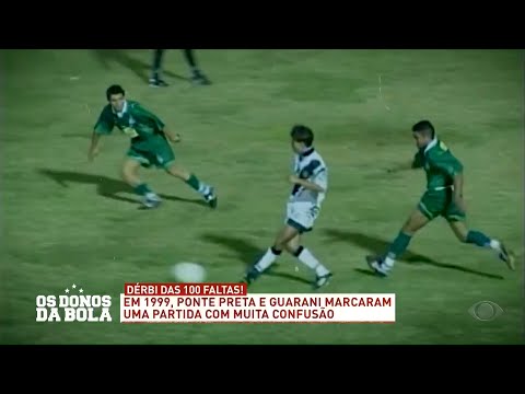 Histórias do Dérbi Campineiro: O duelo mais violento em 1999 - 31/07/2025 - Os Donos da Bola