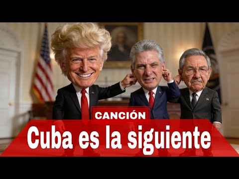 Canción 👉 🇨🇺 CUBA ES LA SIGUIENTE 🇨🇺
