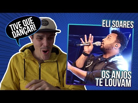 REACTION: ELI SOARES - OS ANJOS TE LOUVAM - legendas em Português!