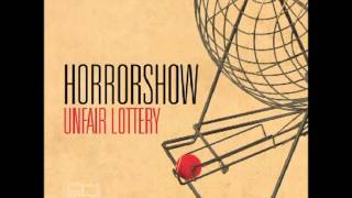 Horrorshow - Unfair Lottery