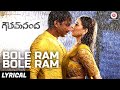 Bole Ram Bole Ram Lyrical Video Goutham Nanda Gopichand Hansika Motwani Catherine Tresa