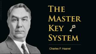 The Master Key System - Use It And Change Your Destiny - Charles Haanel
