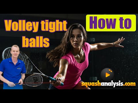 Squash - How to return a tight volley