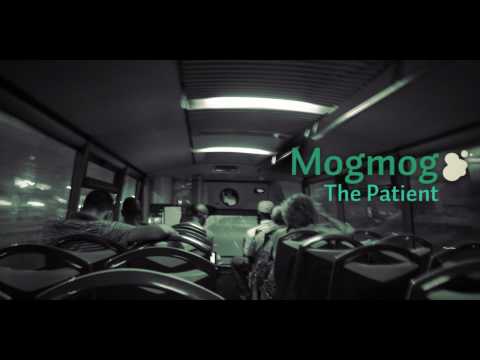 Mogmog - The Patient