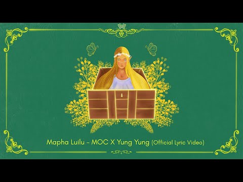 Mapha Luilu - MOC X Yung Yung (Official Lyric Video)