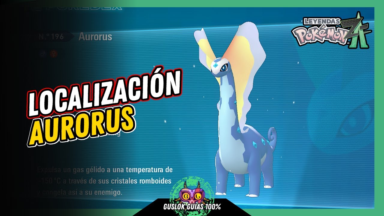 UBICACIÓN de AURORUS | GUÍA 100% | 💯Leyendas Pokemon: Z-A🏆 UBICACIÓN de AURORUS | GUÍA 100% | 💯Leyendas Pokemon: Z-A🏆