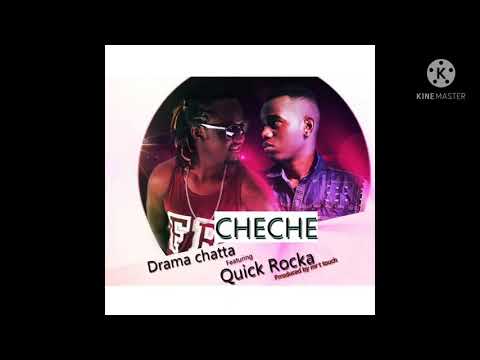 Drama chatta ft Quick Rocker__Ni cheche produced by Mr t TouCh