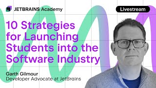 10 Strategies for Launching Students into the Software Industry