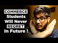 These 8 High Demand Future Careers Will Make Commerce Students RICH