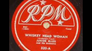 Junior Blues   Whiskey Head Woman