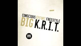 Big K.R.I.T. - Conscious Effort Freestyle