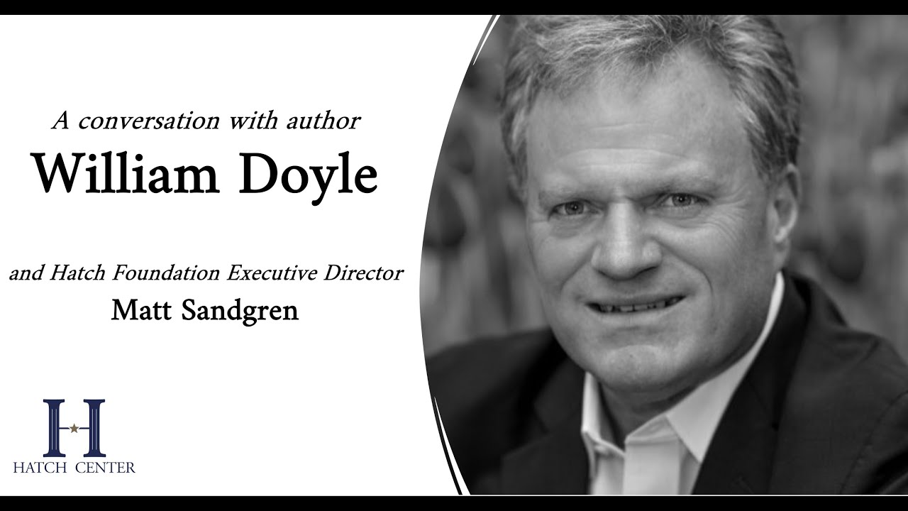 9/16/22 Matt Sandgren Interviews Hatch biographer William Doyle on Titan of the Senate