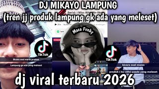 Download lagu DJ MIKAYO LAMPUNG(tren jj produk lampung gk ada yang meleset) DJ VIRAL LOH YA🤓👆 mp3 Download lagu DJ MIKAYO LAMPUNG(tren jj produk lampung gk ada yang meleset) DJ VIRAL LOH YA🤓👆 mp3