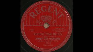 GOOD TIME BLUES / JOHNNY OTIS ORCHESTRA [REGENT 1021-B]