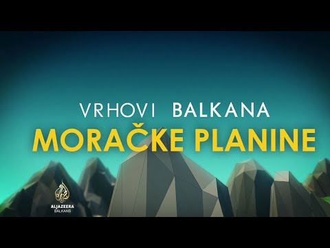 Vrhovi Balkana: Moračke planine