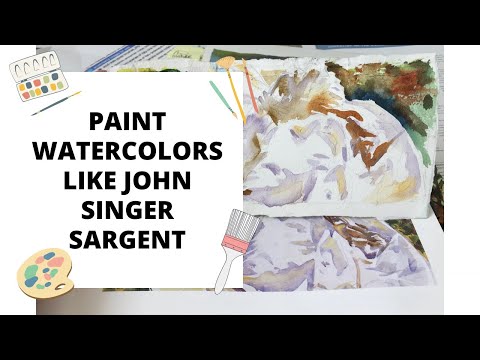 Paint Watercolors Like John Singer Sargent