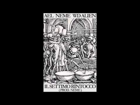 Ael, Neme, Wd Alien  - Il Settimo Rintocco (prod. Neme)