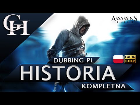 ASSASSIN'S CREED PL [GROWY FILM DUBBING PL] KOMPLETNA HISTORIA Z GRY [ CUTSCENKI/GAMEPLAY] PC 1080P