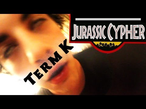 Term K - Jurassic Cypher
