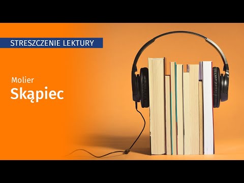 Skąpiec - streszczenie szczegółowe