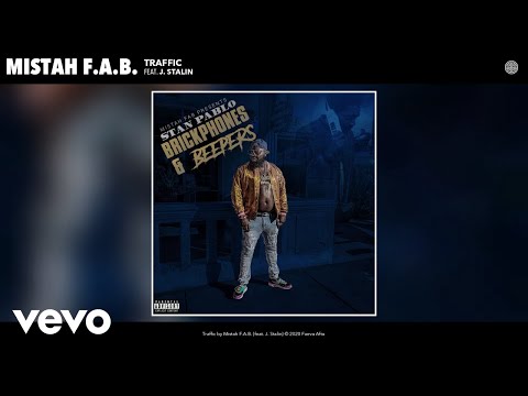 Mistah F.A.B. - Traffic (Audio) ft. J. Stalin