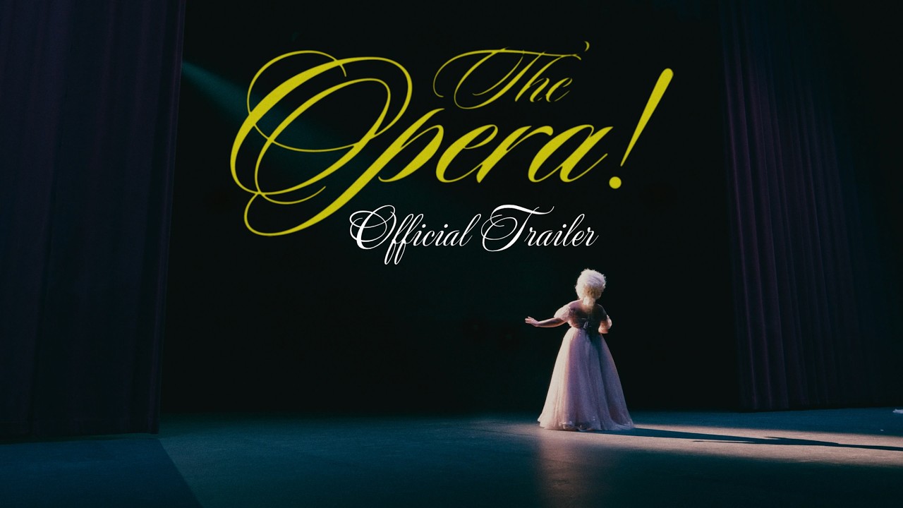 The Opera! Trailer