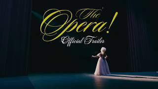 The Opera! - Official Trailer