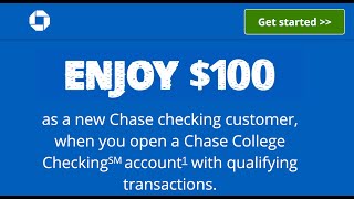 Chase College Student Checking Account $100 Bonus - How To Get, Features, & Details