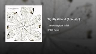 Tightly Wound (Acoustic)