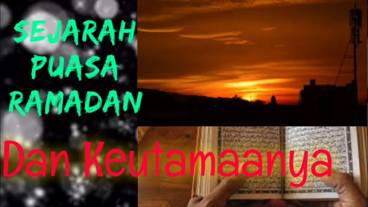 Sejarah Puasa Ramadan dan Keutamaannya @al-warschannel