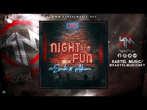 Mr Saik Ft Akim - Night And Fun | Audio Oficial