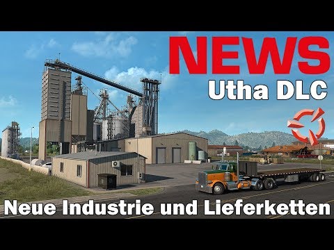 ATS NEWS 🚨 Utha DLC I Neue Industrie und Lieferketten I American Truck Simulator