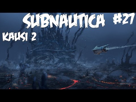 SOTA MEITÄ VASTAAN - Pelataan Subnautica - Osa 27 - Kausi 2