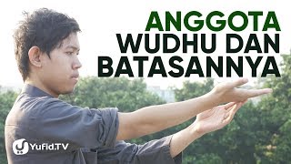 Anggota Wudhu dan Batasannya
