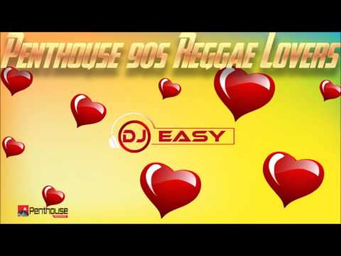 Penthouse Best Of 90s Reggae Lovers Mix By Djeasy