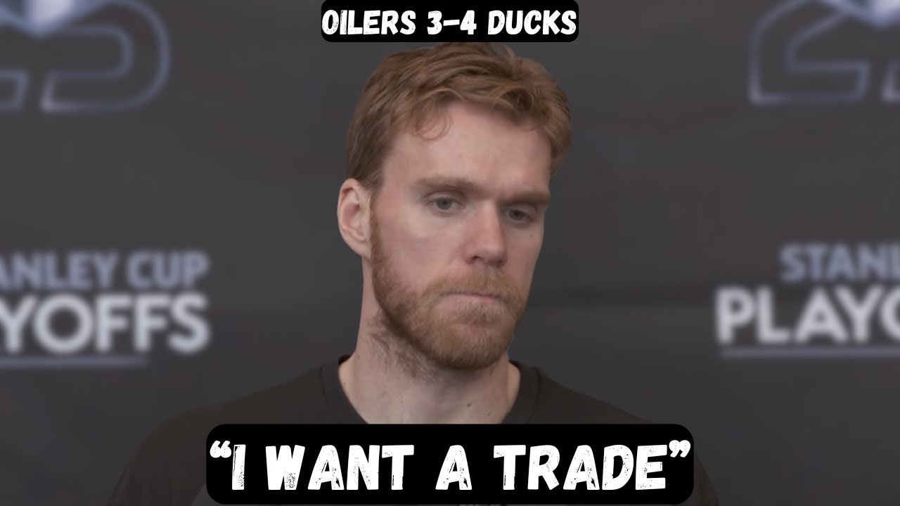 Connor McDavid REQUESTS TRADE after Game 4 loss - Post Game Interview - Oilers 3-4 Ducks