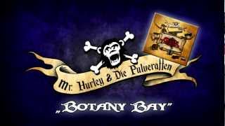 Mr. Hurley \u0026 Die Pulveraffen - Botany Bay