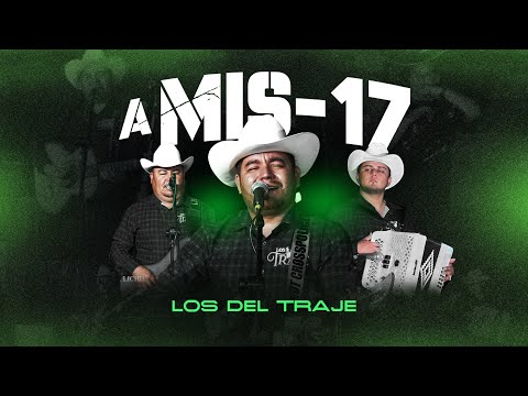 A Mis 17 - Los Del Traje (EN VIVO 2024)