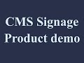 CMS Signage Product Demo