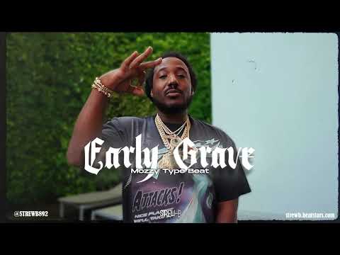 [FREE] Mozzy Type Beat 2025 - "Early Grave"