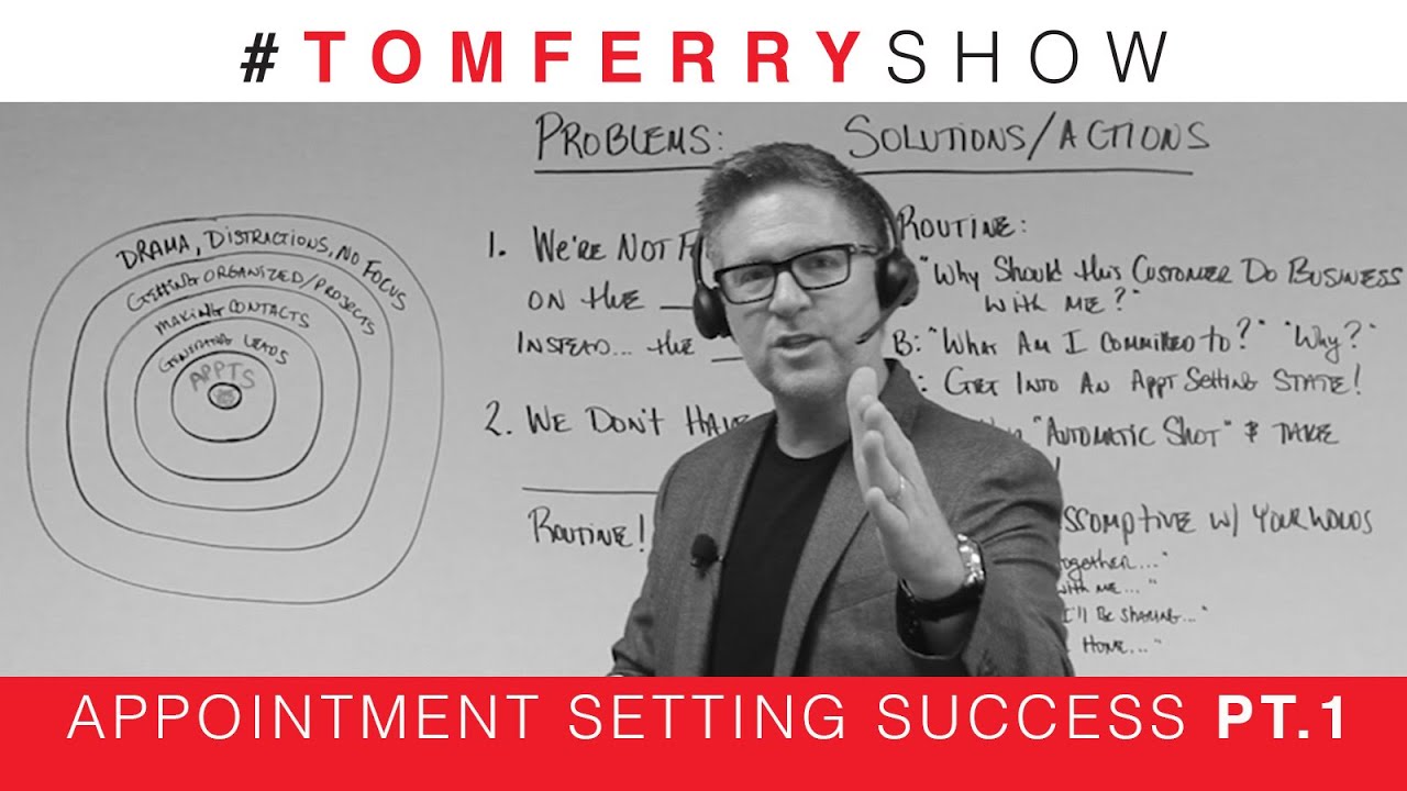 Be An Appointment Setting Machine | #TomFerryShow Episode 73