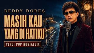 Download lagu 🎵 Masih Kau di Hatiku – Deddy Dores | Lagu Nostalgia yang Bikin Rindu 💔 mp3